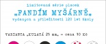 Limitovan� s�rie placek �FAND�M MY��RN̔ vydan�ch u p��le�itosti 120 let �koly